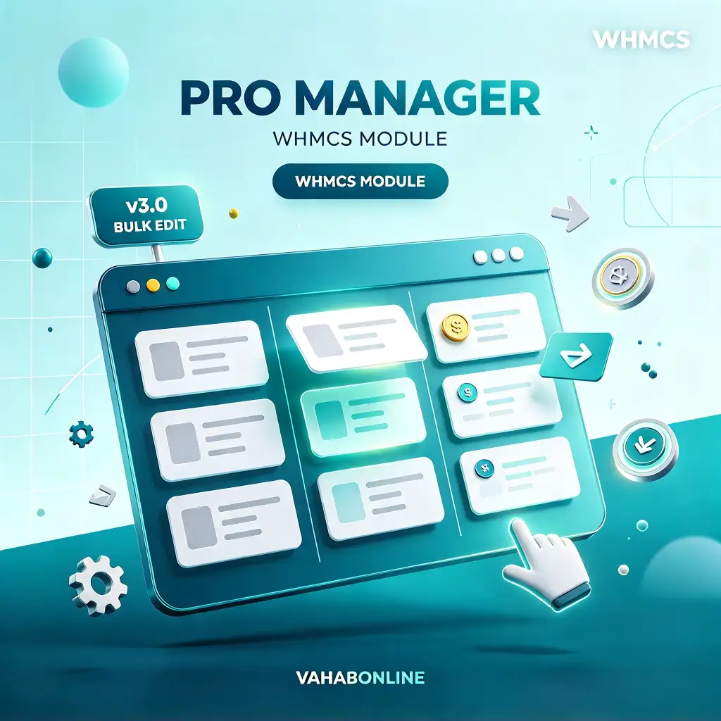 افزونه پیشرفته مدیریت آسان محصولات whmcs