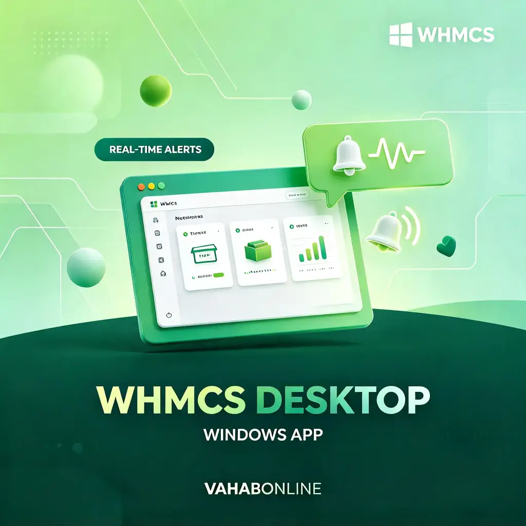 نرم افزار مدیریت WHMCS در ویندوز و دریافت نوتفیکیشن